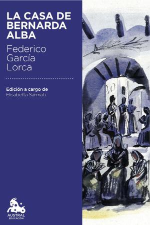 Cover of the book La casa de Bernarda Alba by José Luis Corral