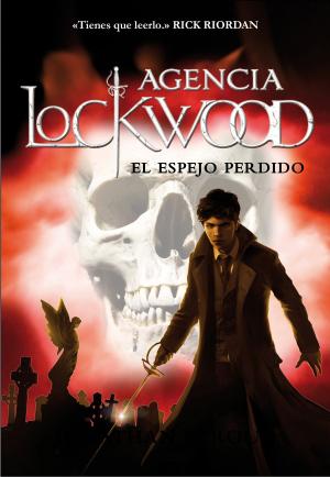 Cover of the book El espejo perdido (Agencia Lockwood 2) by Francisco de Quevedo, Marisa Morea
