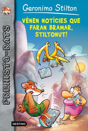 Cover of the book Vénen notícies que faran bramar, Stiltonut! by Paul Langley