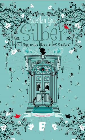 Cover of the book Silber. El segundo libro de los sueños (Silber 2) by Andrea Beaty, David Roberts
