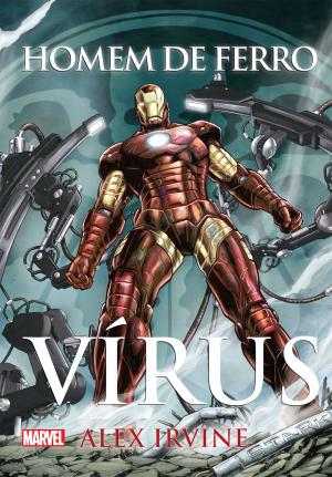 Cover of the book Homem de ferro - vírus by Matt Rees