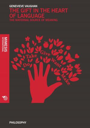 Cover of the book The Gift in the Heart of Language by Ilaria A. De Pascalis