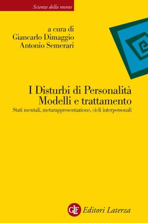 Cover of the book I Disturbi di Personalità. Modelli e trattamento by Giovanni Romeo