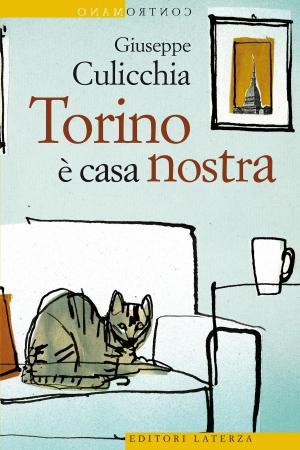 Cover of the book Torino è casa nostra by Angelica Moè