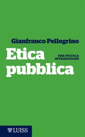 Cover of the book Etica pubblica by Antonio Golini con Marco Valerio Lo Prete