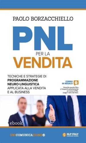 Cover of the book PNL per la vendita by Richard Bandler, Owen Fitzpatrick