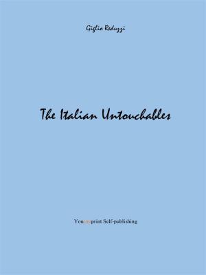 Cover of the book The Italian Untouchables by Cinzia Randazzo