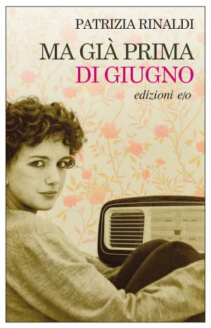 Cover of the book Ma già prima di giugno by M. St.Denys