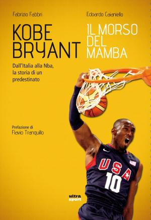 Cover of the book Kobe Bryant. Il morso del Mamba by Mimmo Carratelli