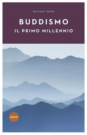 Cover of the book Buddismo il primo millennio by Daisaku Ikeda, René Simard, Guy Bourgeault