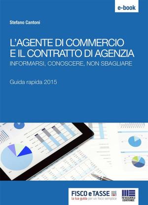 Cover of the book L'agente di commercio e il contratto di agenzia by Riccardo Bauer