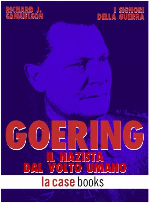 Cover of the book Goering by Richard J. Samuelson