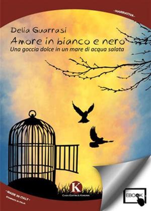 Cover of the book Amore in bianco e nero by Gianpaolo Limardi