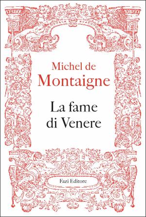 Cover of the book La fame di Venere by Franco Buffoni