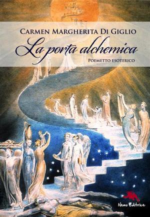 Cover of the book La porta alchemica - Poemetto esoterico by T.D. Edge