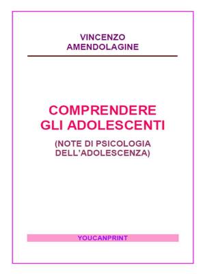 Cover of the book Comprendere gli adolescenti by Francesco Pellegatta