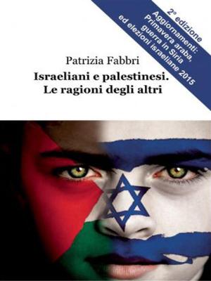 Book cover of Israeliani e palestinesi. Le ragioni degli altri