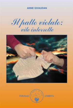 Cover of the book Il patto violato by Anne Givaudan, Daniel Meurois