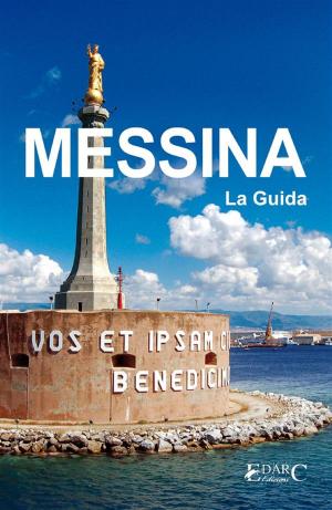 Cover of the book MESSINA - La Guida by Edmond Rostand
