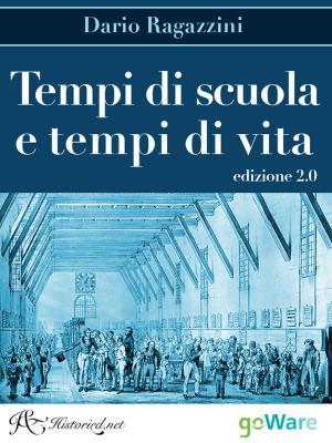Cover of the book Tempi di scuola e tempi di vita. Edizione 2.0 by Tidels