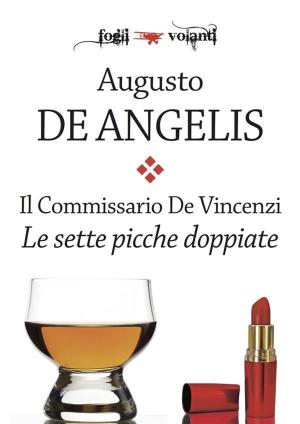 Cover of the book Il commissario De Vincenzi. Le sette picche doppiate by Augusto De Angelis