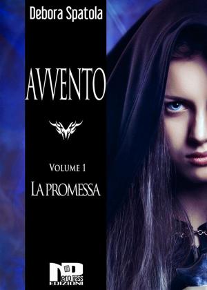 Cover of the book Avvento - La Promessa by Angelo Marenzana, Paolo Delpino, T.S. Mellony, Autori vari, Francesco Nucera