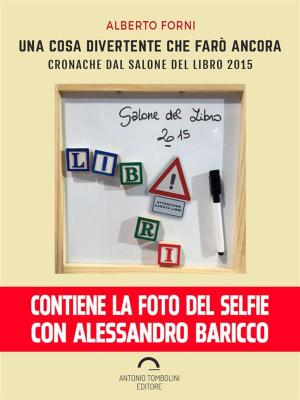 Cover of the book Una cosa divertente che farò ancora by Antonina Giordano