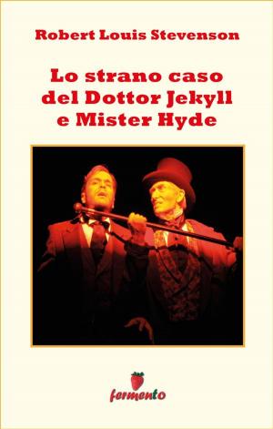 Cover of the book Lo strano caso del Dottor Jekill e Mister Hyde by Emilio Salgari