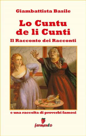 Cover of the book Lo cuntu de li cunti - Il Racconto dei Racconti by Emilio Salgari
