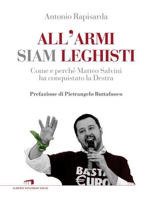 Cover of the book All'armi siam leghisti by Gianpaolo Anderlini