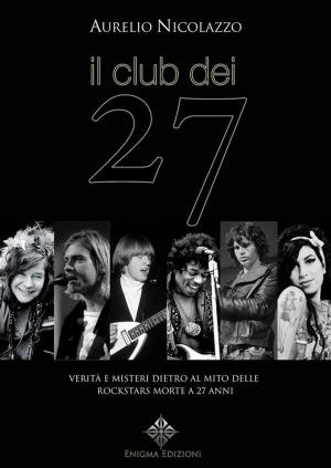 Cover of the book Il Club dei 27 by Pasquale Barile, Enigma Edizioni