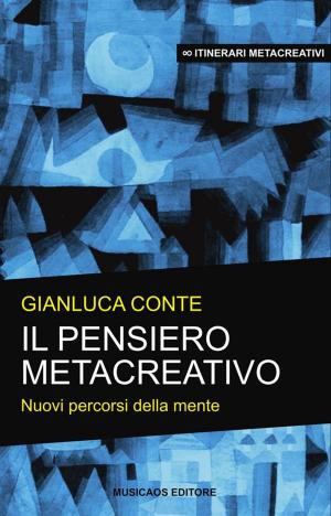 Cover of the book Il pensiero metacreativo by Stefano Zuccalà