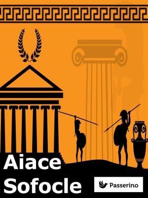 Cover of the book Aiace by Passerino Editore
