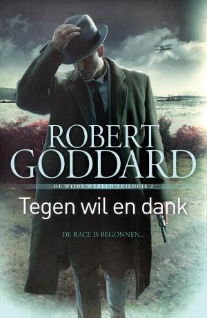 Cover of the book Tegen wil en dank by Robert Jordan