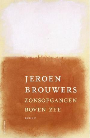 Cover of the book Zonsopgangen boven zee by Dimitri Verhulst