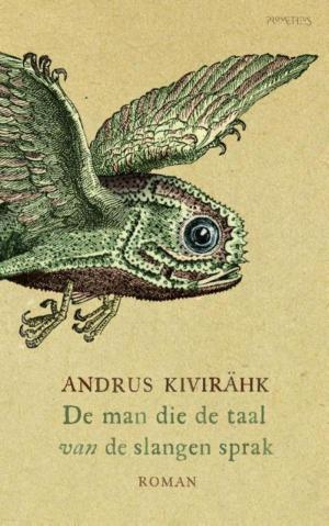 Cover of the book De man die de taal van de slangen sprak by Jan Bor