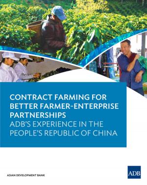 Cover of the book Contract Farming for Better Farmer-Enterprise Partnerships by Asian Development Bank