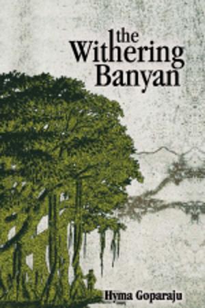 Cover of the book The Withering Banyan by Minnie Mathew