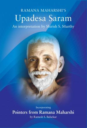 Cover of the book Ramana Maharshi Upadesa Saram by Ramesh S. Balsekar