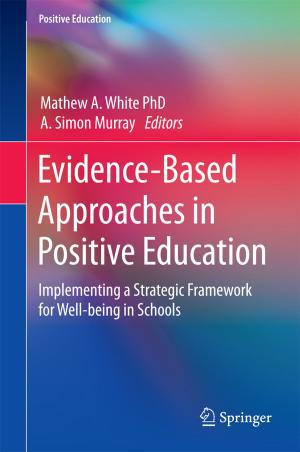 Cover of the book Evidence-Based Approaches in Positive Education by Ann M. Brewer