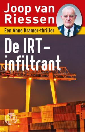 Cover of the book De IRT-infiltrant by Rob van Scheers