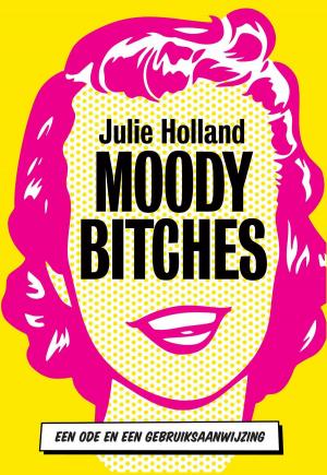 Cover of the book Moody bitches by John Brockman