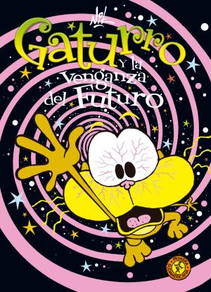 Cover of the book Gaturro 13. Gaturro y la venganza del futuro by Eduardo Anguita