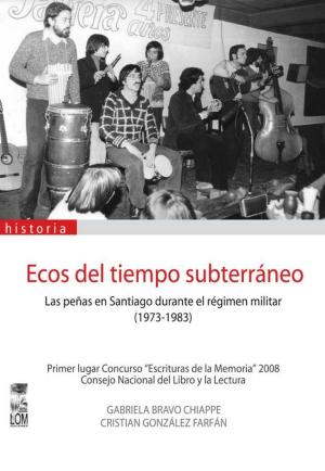 Cover of the book Ecos del tiempo subterráneo by Gabriela Mistral, Jaime (compilador) Quezada Ruiz