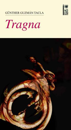 Cover of the book Tragna by Carlos Pérez Soto