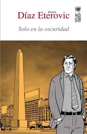 Cover of the book Solo en la oscuridad by Manuel Rojas