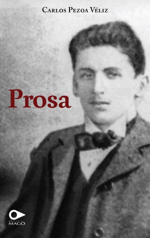 Cover of the book Prosa by Vicente Huidobro