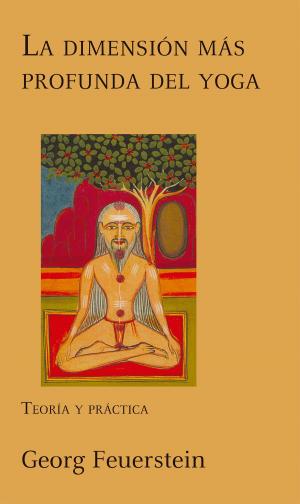 Book cover of La dimensión más profunda del yoga
