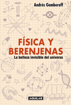 Cover of the book Física y berenjenas by Carlos Basso Prieto