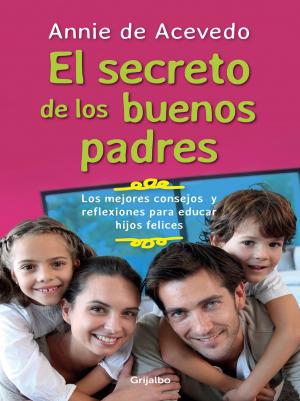Cover of the book Los secretos de los buenos padres by Antonina Andrea Paola Canal Dávila